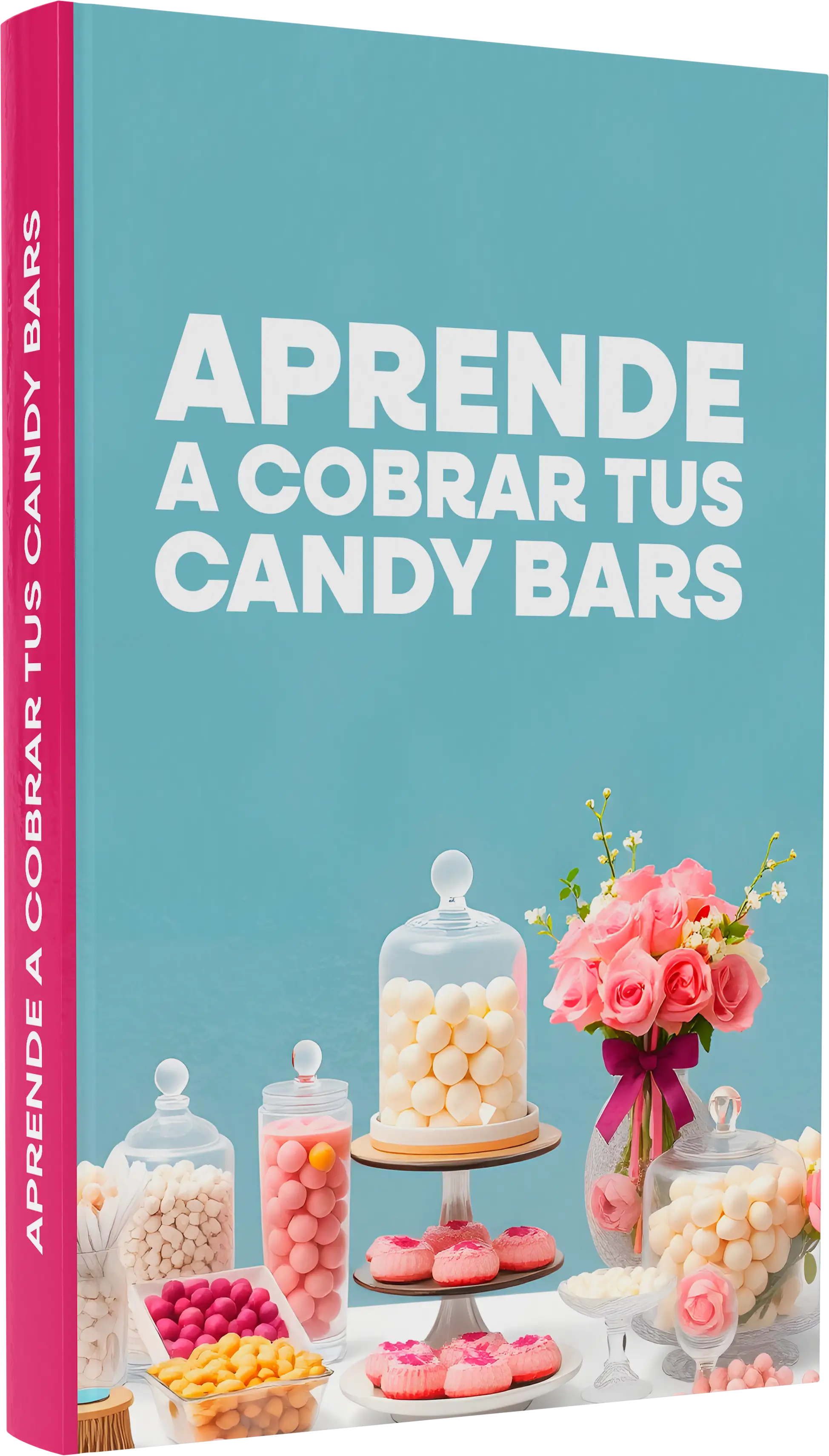 Tu Libro Digital: Candy Bars ¡Dulzura que vende! 🍭💰 Curso ideal para emprendedoras creativas 🎉